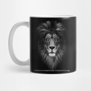 The Brave and Majestic Lion: A Symbol of Courage Mug